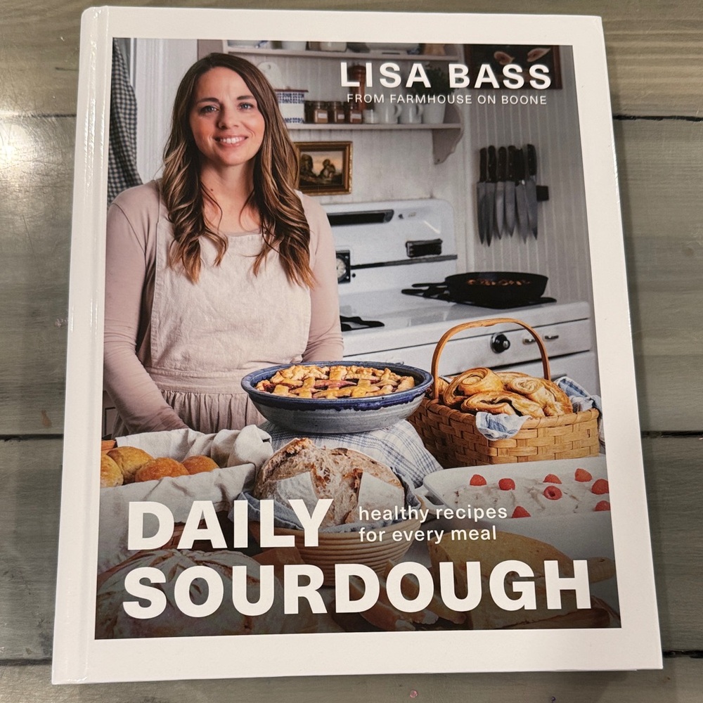 Daily Sourdough Cookbook by Lisa Bass